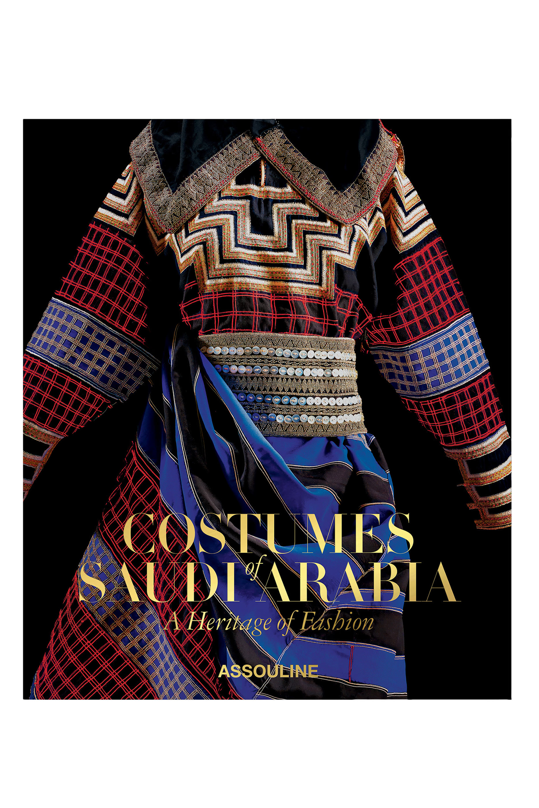 Costumes of Saudi Arabia: A Heritage of Fashion